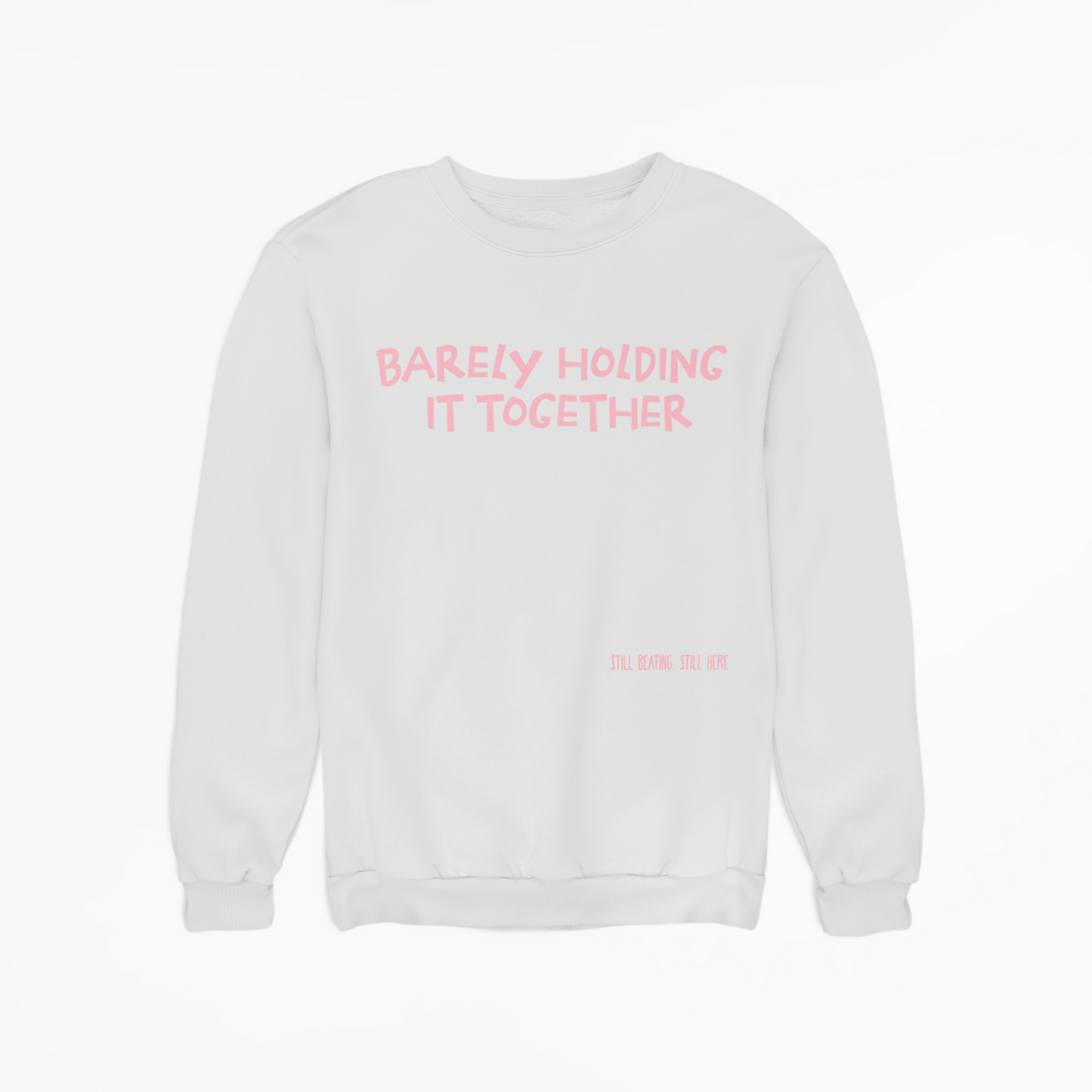 Barely Holding It Together Crewneck