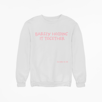 Barely Holding It Together Crewneck