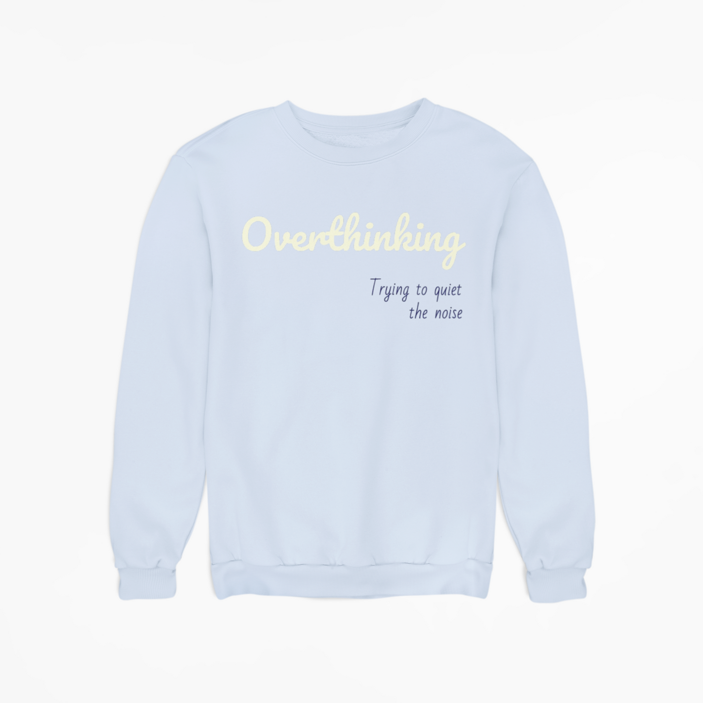 Overthinking Crewneck