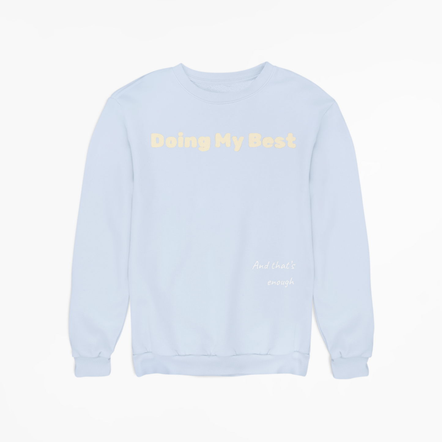 Doing My Best Crewneck